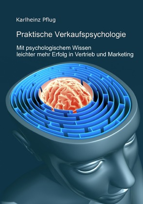 Praktische Verkaufspsychologie von Pflug,  Karlheinz