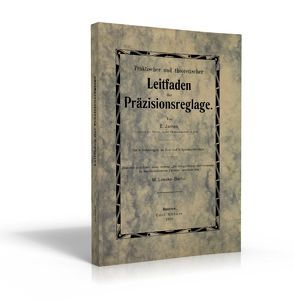 Praktischer und theoretischer Leitfaden der Präzisionsreglage von James,  E.