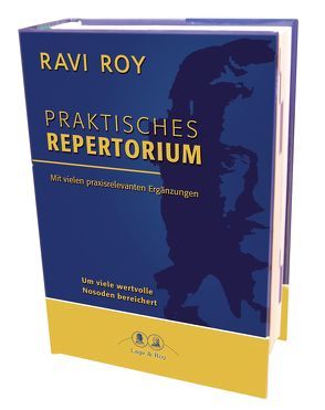 Praktisches Repertorium der homöopathischen Materia Medica von Roy,  Ravi