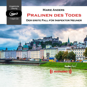 Pralinen des Todes von Audiamo, Louis,  Nostitz, Marie,  Anders