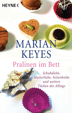 Pralinen im Bett von Keyes,  Marian, Strüh,  Christine