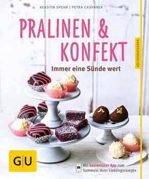 Pralinen & Konfekt von Casparek,  Petra, Spehr,  Kerstin