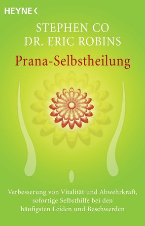 Prana-Selbstheilung von Co,  Stephen, Robins,  Eric