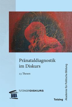 Pränataldiagnostik im Diskurs von Baldus,  Marion, Dickmann,  Marion, Gasiorek-Wiens,  Adam, Gossen,  Regina, Hager,  Mariella, Henking,  Tanja, Krüger,  Ludwig, Löser,  Katrin, Ranisch,  Robert, Remus,  Daniela, Skeide,  Annekatrin, Thieser,  Anna Elisabeth, Turczynski,  Jeanne, Wolf,  Janna