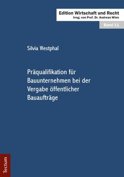 Präqualifikation für Bauunternehmen bei der Vergabe öffentlicher Bauaufträge von Westphal,  Silvia