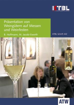 Präsentation von Weingütern auf Messen und Weinfesten von Hoffmann,  B., Jacobi-Ewerth,  M.