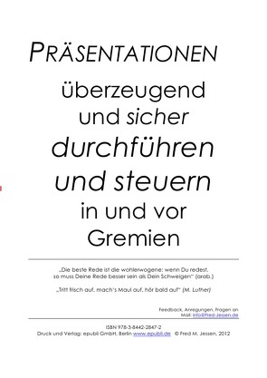 Präsentationen überzeugend und sicher durchführen und steuern in und vor Gremien von Jessen,  Fred