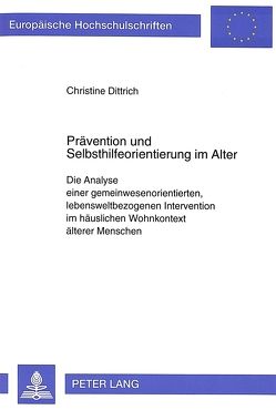 Prävention und Selbsthilfeorientierung im Alter von Dittrich,  Christine