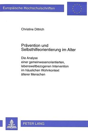 Prävention und Selbsthilfeorientierung im Alter von Dittrich,  Christine