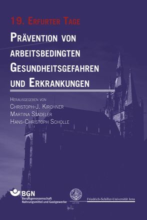 Prävention von arbeitsbedingten Gesundheitsgefahren und Erkrankungen von Kirchner,  Christoph-J., Scholle,  Hans-Christoph, Stadeler,  Martina