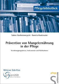 Prävention von Mangelernährung in der Pflege von Bartholomeyczik,  Sabine, Hardenacke,  Daniela