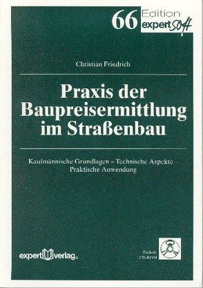 Praxis der Baupreisermittlung im Straßenbau von Friedrich,  Christian