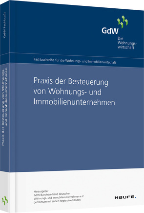 Praxis der Besteuerung von Wohnungsunternehmen