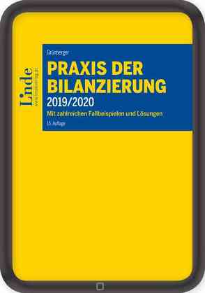 Praxis der Bilanzierung 2019/2020 von Grünberger,  Herbert