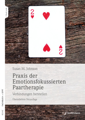 Praxis der Emotionsfokussierten Paartherapie von Campisi,  Claudia, Johnson,  Sue