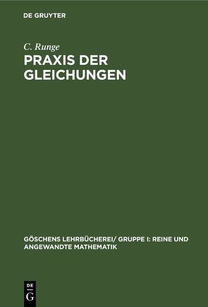 Praxis der Gleichungen von Runge,  C.