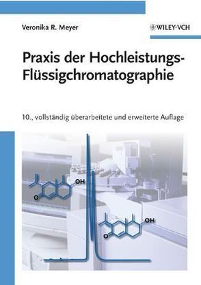 Praxis der Hochleistungs-Flüssigchromatographie von Meyer,  Veronika R.