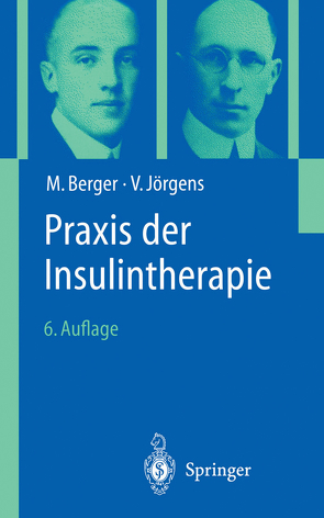 Praxis der Insulintherapie von Berger,  M., Chantelau,  E.-A., Grüsser,  M., Jörgens,  V., Linkeschova,  R., Lobnig,  B., Mühlhauser,  I., Overmann,  H., Richter,  B., Spraul,  M.