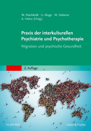 Praxis der interkulturellen Psychiatrie und Psychotherapie von Heinz,  Andreas, Kluge,  Ulrike, Machleidt,  Wielant, Sieberer,  Marcel