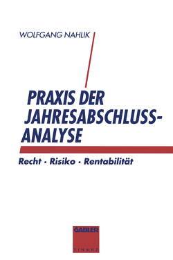 Praxis der Jahresabschlußanalyse von Nahlik,  Wolfgang