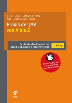 Praxis der JAV von A bis Z von Becker,  Kristof, Gimpel,  Daniel, Gorsky,  Astrid, Guen,  Isaf, Holtz,  Stefanie, Kröll,  Michael, Lenz,  Dieter, Ratayczak,  Jürgen, Ressel,  Thomas