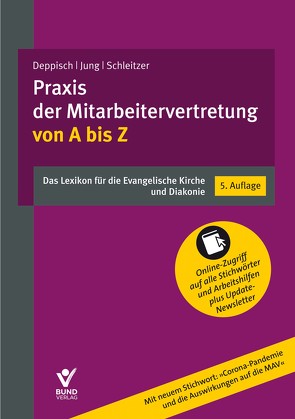 Praxis der Mitarbeitervertretung von A bis Z von Deppisch,  Herbert, Jung,  Robert, Schleitzer,  Erhard