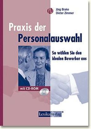 Praxis der Personalauswahl von Brake,  Jörg, Zimmer,  Dieter