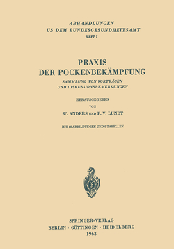 Praxis der Pockenbekämpfung von Anders,  Werner, Lundt,  Peter V.