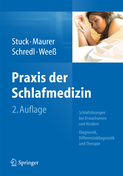 Praxis der Schlafmedizin von Fricke-Oerkermann,  Leonie, Maurer,  Joachim T., SCHREDL,  MICHAEL, Stuck,  Boris A., Weeß,  Hans-Günter