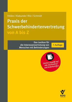 Praxis der Schwerbehindertenvertretung von A bis Z von Feldes,  Werner, Klabunde,  Rolf, Ritz,  Hans-Günther, Schmidt,  Jürgen