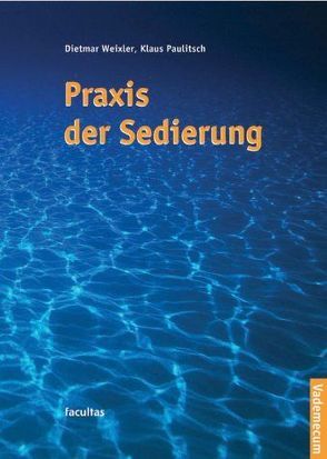 Praxis der Sedierung von Paulitsch,  Klaus, Weixler,  Dietmar