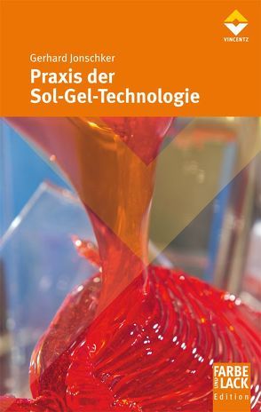 Praxis der Sol-Gel-Technologie von Jonschker,  Gerhard