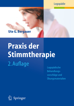 Praxis der Stimmtherapie von Bergauer,  Ute G.