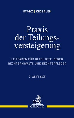 Praxis der Teilungsversteigerung von Kiderlen,  Bernd, Storz,  Karl-Alfred