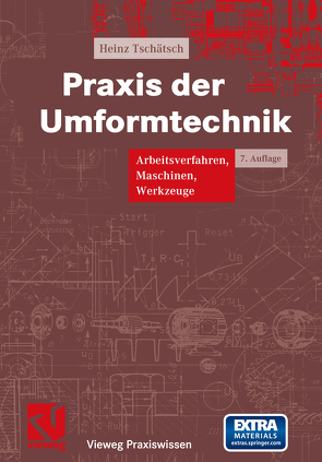 Praxis der Umformtechnik von Dietrich,  Jochen, Tschätsch,  Heinz