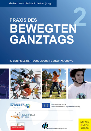 Praxis des bewegten Ganztags – Band 2 von Leitner,  Martin, Waschler,  Gerhard