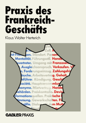 Praxis des Frankreich-Geschäfts von Herterich,  Klaus W.