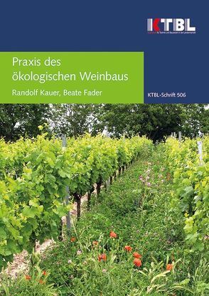 Praxis des ökologischen Weinbaus von Fader,  B, Kauer,  R.