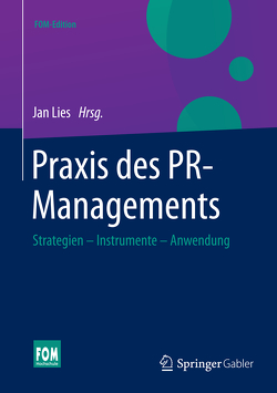 Praxis des PR-Managements von Lies,  Jan