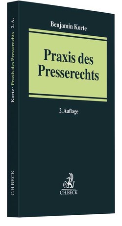 Praxis des Presserechts von Korte,  Benjamin