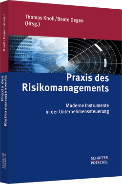 Praxis des Risikomanagements von Degen,  Beate, Knoll,  Thomas