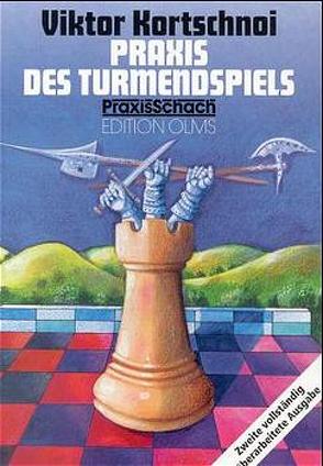 Praxis des Turmendspiels von Kortschnoi,  Viktor L, Teschner,  Rudolf