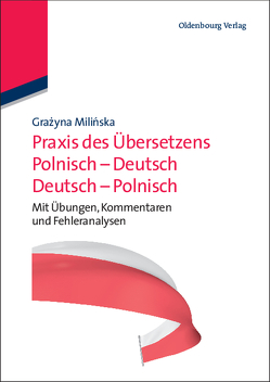 Praxis des Übersetzens Polnisch-Deutsch/Deutsch-Polnisch von Milinska,  Grazyna