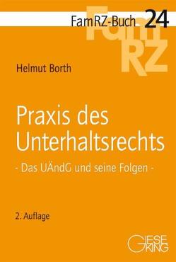 Praxis des Unterhaltsrechts von Borth,  Helmut