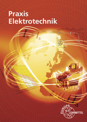 Praxis Elektrotechnik von Braukhoff,  Peter, Feustel,  Bernd, Käppel,  Thomas, Neumann,  Ronald, Tkotz,  Klaus