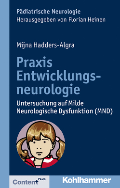 Praxis Entwicklungsneurologie von Hadders-Algra,  Mijna, Heinen,  Florian