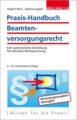 Praxis-Handbuch Beamtenversorgungsrecht von Leppek,  Sabine, Minz,  Hubert