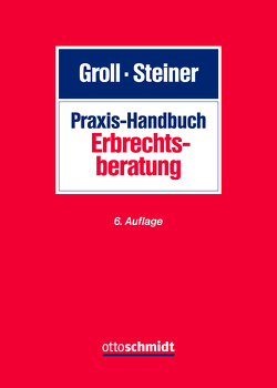 Praxis-Handbuch Erbrechtsberatung von Bock,  Merle, Cording,  Clemens, Edenfeld,  Stefan, Endemann,  Thomas, Fröhler,  Oliver, Gluth,  Rüdiger, Groll/Steiner, Grötsch,  Paul, Grziwotz,  Herbert, Gubitz,  Daniel, Kappler,  Tobias, Kindler,  Peter, Kränzle,  Michael, Krauss,  Hans-Frieder, Mesch,  Maria, Morgen,  Robert D. von, Muscheler,  Karl-Heinz, Nienaber,  Susanne, Rösler,  Matthias, Ruby,  Gerhard, Schmitz,  Thorsten, Schulz,  Falk, Spickhoff,  Andreas, Stein,  Klaus, Steiner,  Anton, Trilsch,  Constanze, Waxenberger,  Michael