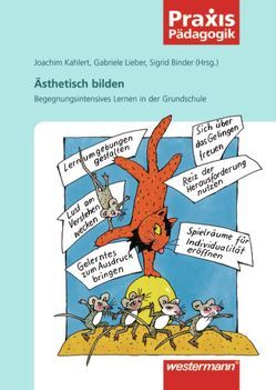 Praxis Pädagogik / Ästhetisch bilden von Binder,  Sigrid, Kahlert,  Joachim, Lieber,  Gabriele