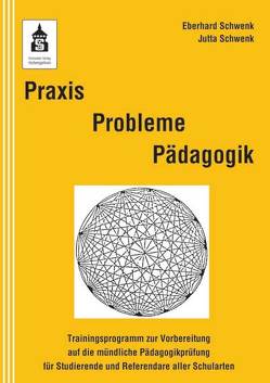 Praxis Probleme Pädagogik von Schwenk,  Eberhard, Schwenk,  Jutta